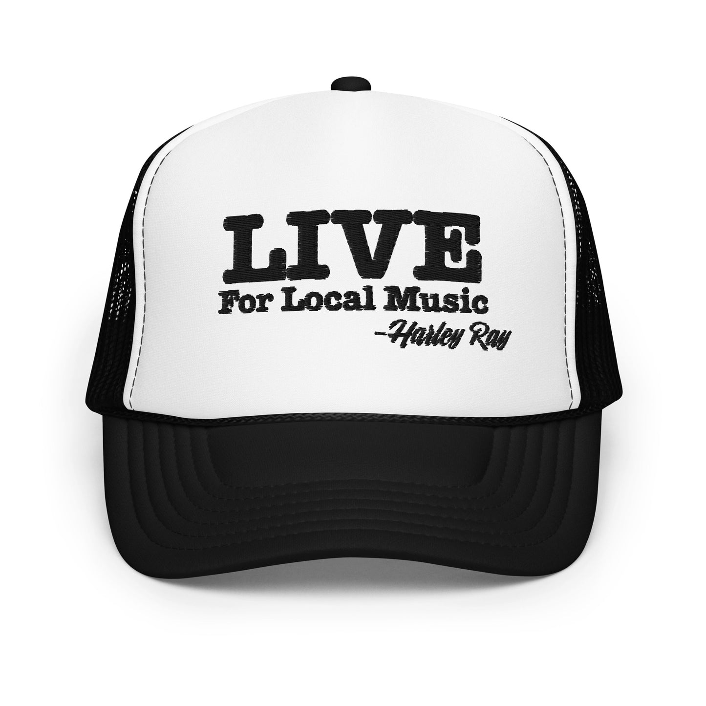 LIVE For Local Music Foam trucker hat